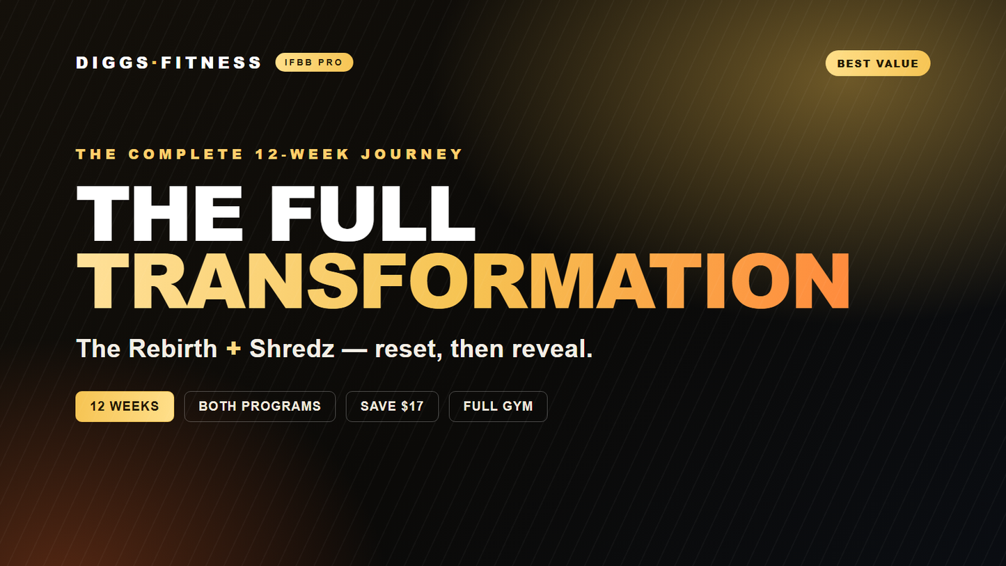 The Full Transformation - 12 Weeks